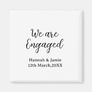 We are Engaged couple name date calligraphystylish Magnet