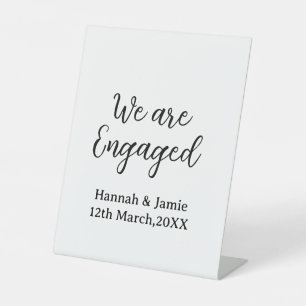 We are Engaged couple name date calligraphystylish Pedestal Sign