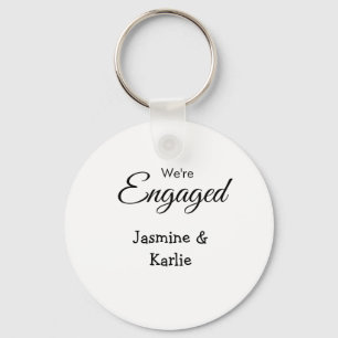 We are engaged couple name romantic stylish simple key ring
