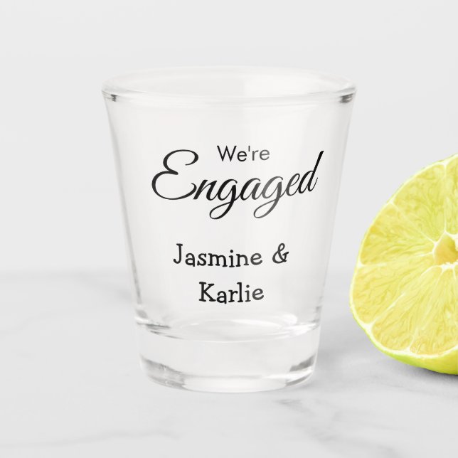 We are engaged couple name romantic stylish simple shot glass (Front)