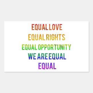 We Are Equal! Rectangular Sticker