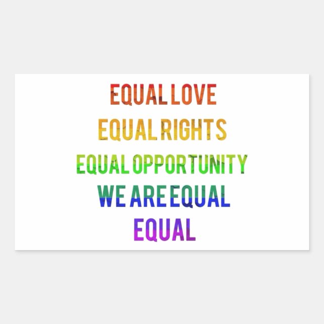We Are Equal! Rectangular Sticker (Front)