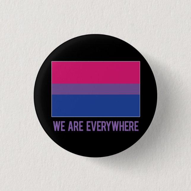 We Are Everywhere button (bisexual) (Front)
