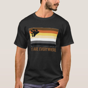 We Are Everywhere shirt (Bear)