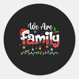 We Are Family 2025 Christmas Pajama Funny Matching Classic Round Sticker