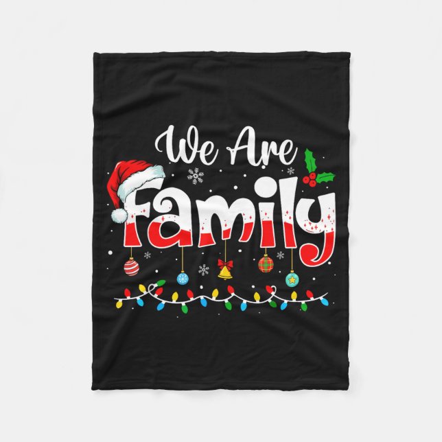 We Are Family 2025 Christmas Pajama Funny Matching Fleece Blanket (Front)