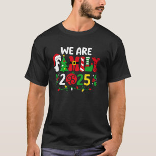 We Are Family 2025 Christmas Santa Elf Pajamas Mat T-Shirt