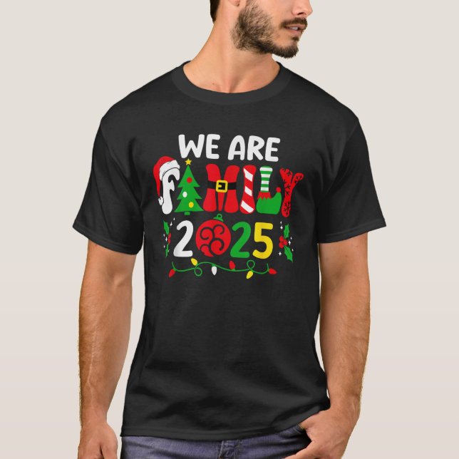 We are Family 2025 Christmas Santa Elf Pyjamas Mat T-Shirt (Front)