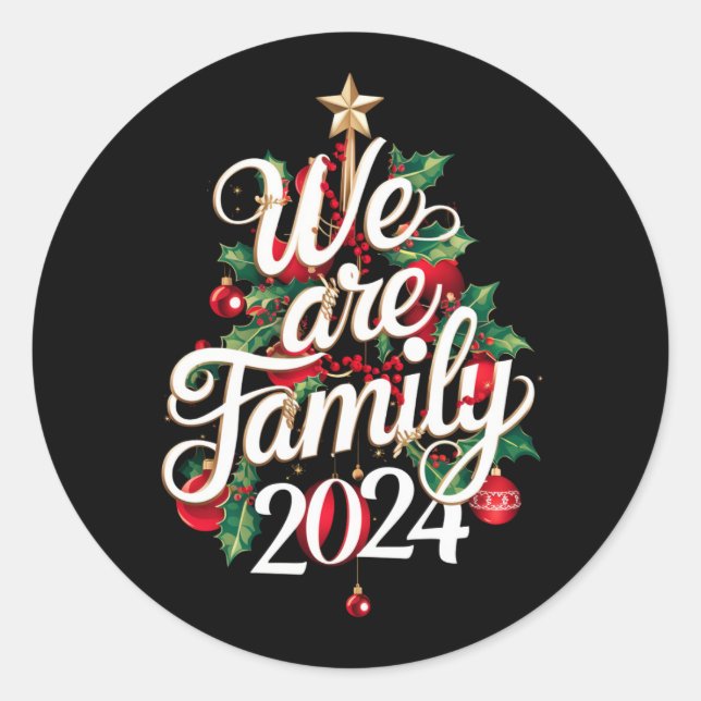 We Are Family Christmas 2024 Matching Pajama  Classic Round Sticker (Front)
