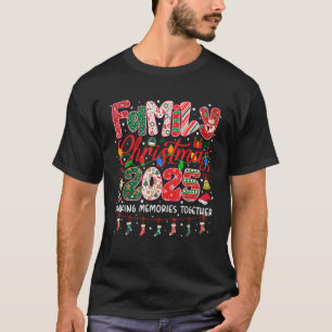 We are Family Christmas 2025 Making Memories Toget T-Shirt