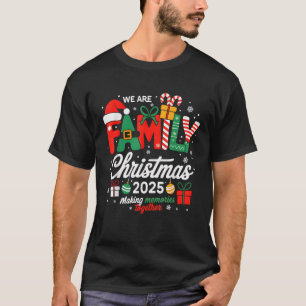 We are Family Christmas 2025 Matching Merry Xmas S T-Shirt