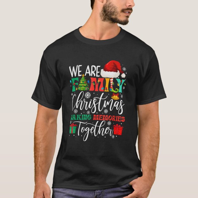 We Are Family Christmas Holiday Pyjamas Family Xma T-Shirt (Front)