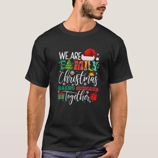 We Are Family Christmas Holiday Pyjamas Family Xma T-Shirt (Front)