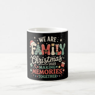 We Are Family Christmas Making Memories Together Coffee Mug