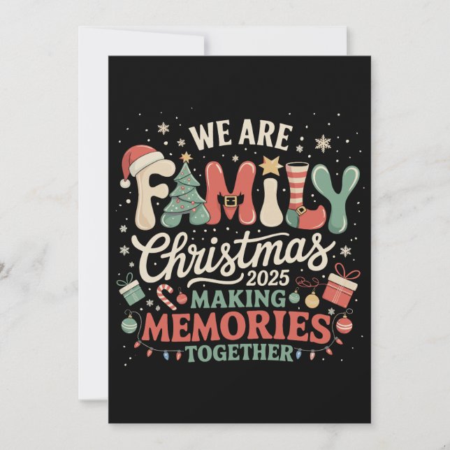 We Are Family Christmas Making Memories Together Holiday Card (Front)