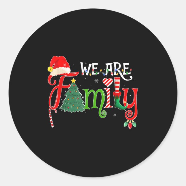 We Are Family Christmas Pajamas Funny Matching Xma Classic Round Sticker (Front)