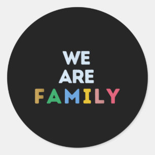 We Are Family Classic Round Sticker