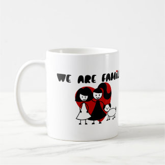 We Are Family Gay/lesbian family two women and dog Coffee Mug