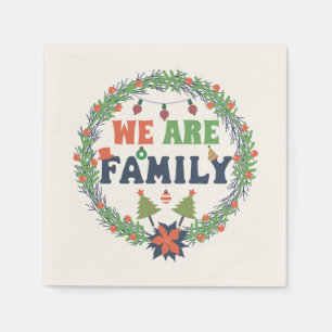 "WE ARE FAMILY" NAPKIN