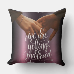 We Are Getting Married Romantic Engagement Cushion