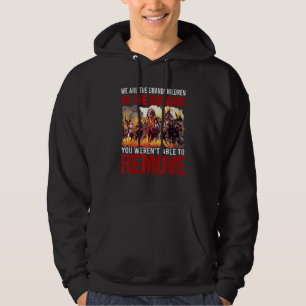 We Are Grandchildren Of The Indians Werent Able To Hoodie