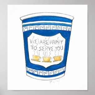 We Are Happy To Serve You Greek Deli Coffee Cup Poster
