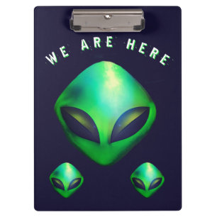 "We Are Here" Green Alien head Clipboard