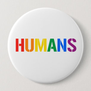 WE ARE HUMANS 10 CM ROUND BADGE