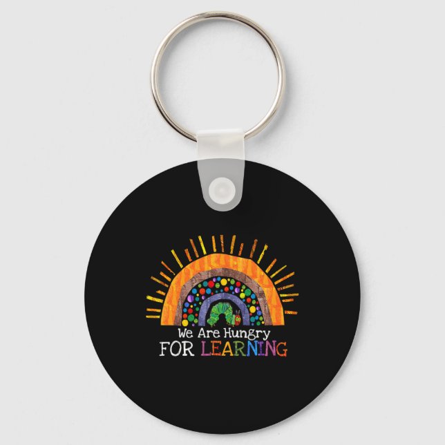 We Are Hungry For Learning Rainbow Teacher Gift  Key Ring (Front)