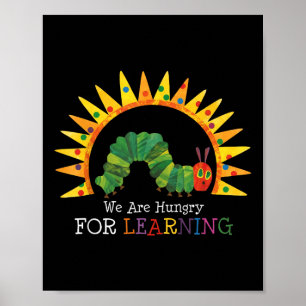 We Are Hungry For Learning Teacher Back To School Poster