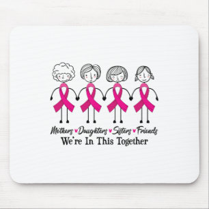 We Are In Together Family Friends Breast Cancer Aw Mouse Mat