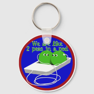 We Are Like Two Peas in a Pod Key Ring