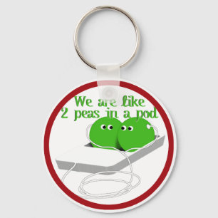 We are Like Two Peas in a Pod Key Ring