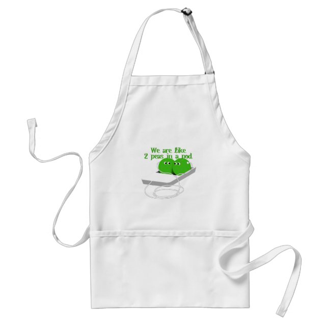 We are Like Two Peas in a Pod Standard Apron (Front)