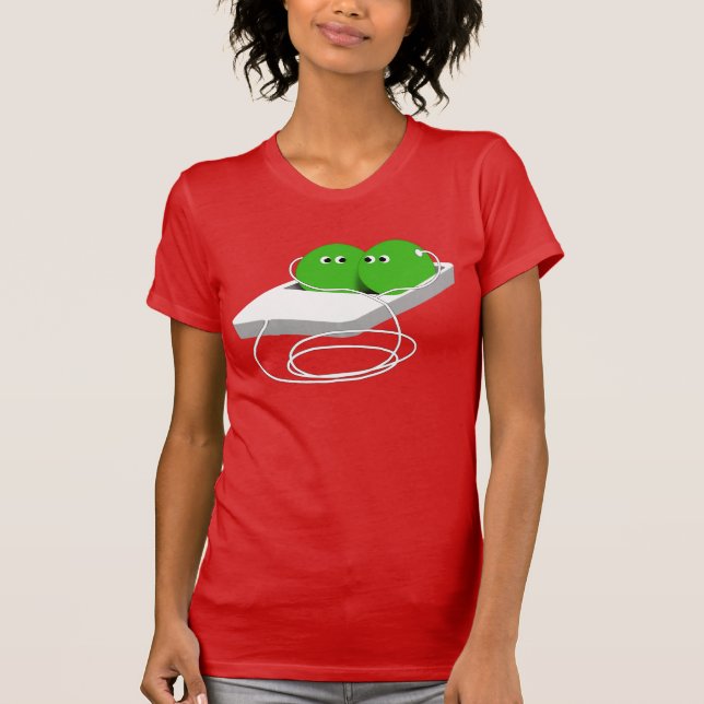 We Are Like Two Peas In A Pod T-Shirt (Front)