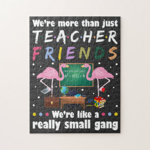we are more than teacher friends , flamingo T-Shir Jigsaw Puzzle