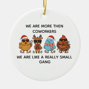 we are more then Co-workers we are like a really  Ceramic Tree Decoration