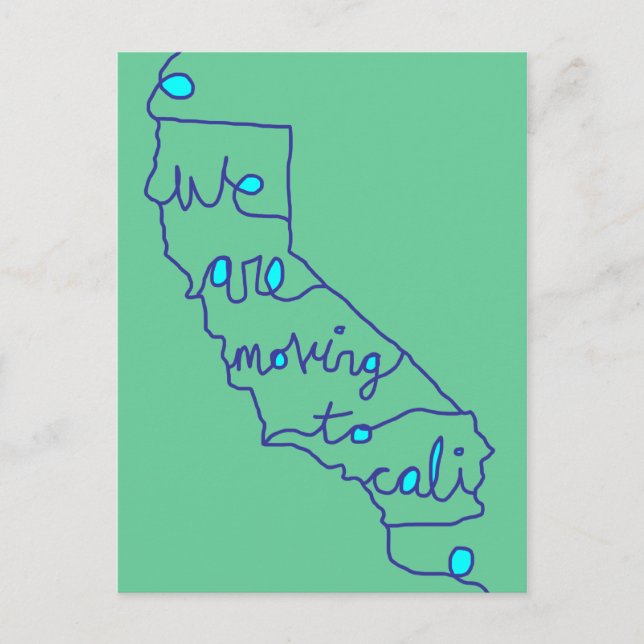 we are moving to cali announcement postcard (Front)