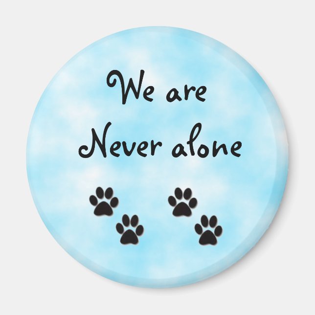 We are never alone-magnet magnet (Front)