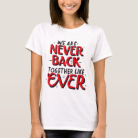 we are never getting back together like ever