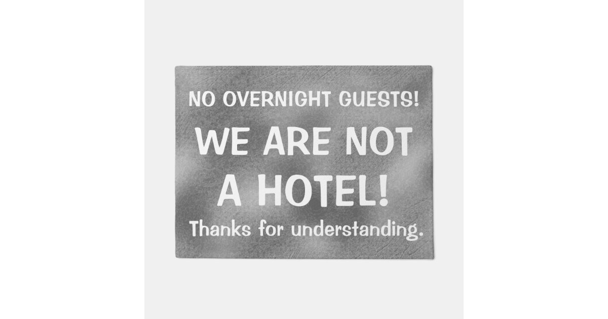 We Are Not A Hotel Rude Quote Print Funny Doormat Zazzle Co Uk