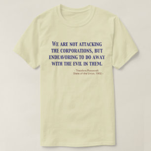 We are not attacking... State of the Union 1902 T-Shirt