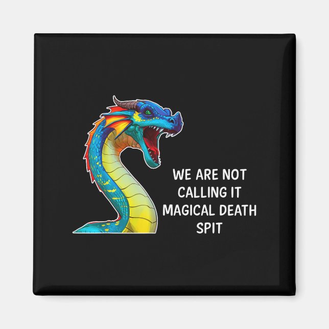We Are Not Calling It Magical Death St, Funny Drag Magnet (Front)