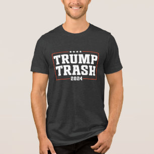 We Are Not Garbage VoteTrump 2024 Trump Supporter  Tri-Blend Shirt