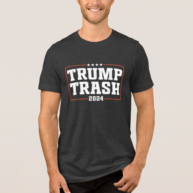 We Are Not Garbage VoteTrump 2024 Trump Supporter  Tri-Blend Shirt (Front)