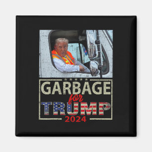 We Are Not Garbyge Vote Trump For President 2025 T Magnet