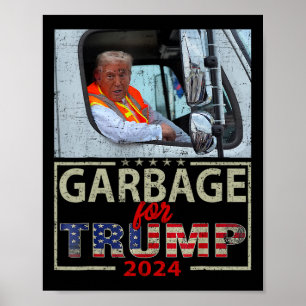 We Are Not Garbyge Vote Trump For President 2025 T Poster