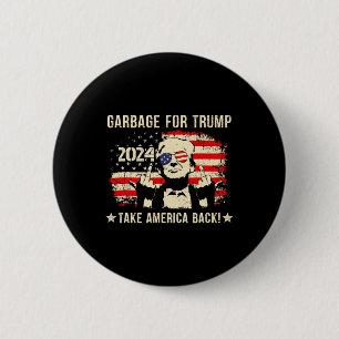 We Are Not Garbyge Votetrump 2025 Trump Supporter  6 Cm Round Badge