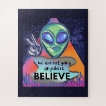 We are not going anywhere believe 
