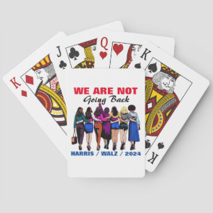 We Are Not Going Back Harris Waltz Madam President Playing Cards